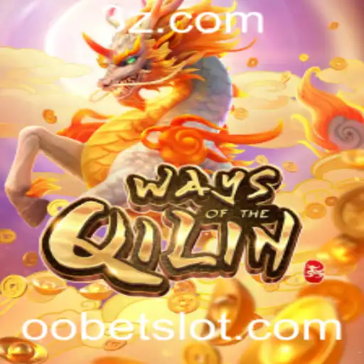 Descubra o Fascinante Jogo WaysoftheQilin e as Novidades Envolvendo oobet